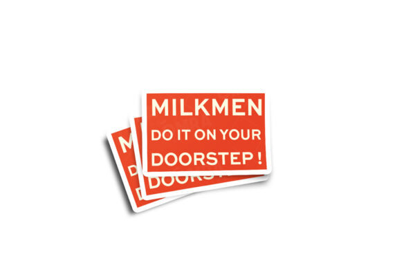 Milkmen Do It On Your Doorstep Glossy Sticker - Image 2