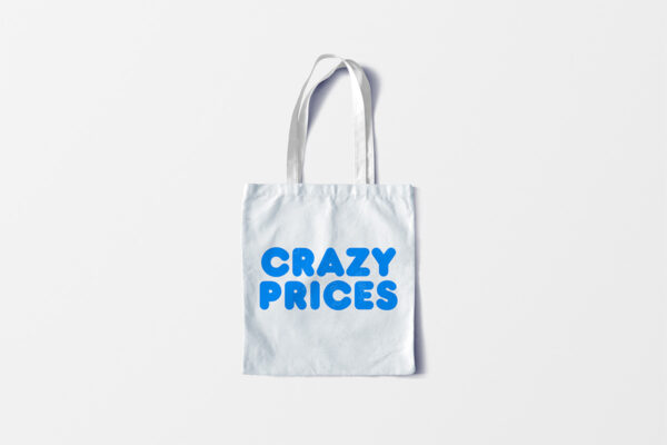 Crazy Prices Tote Bag
